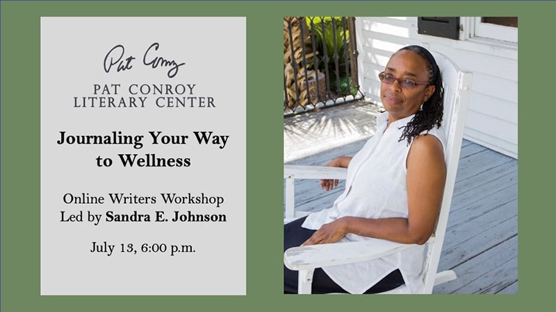 gevolgtrekking Herhaal Huh Workshop: Journaling Your Way to Wellness with Sandra E. Johnson - Pat  Conroy Literary Center